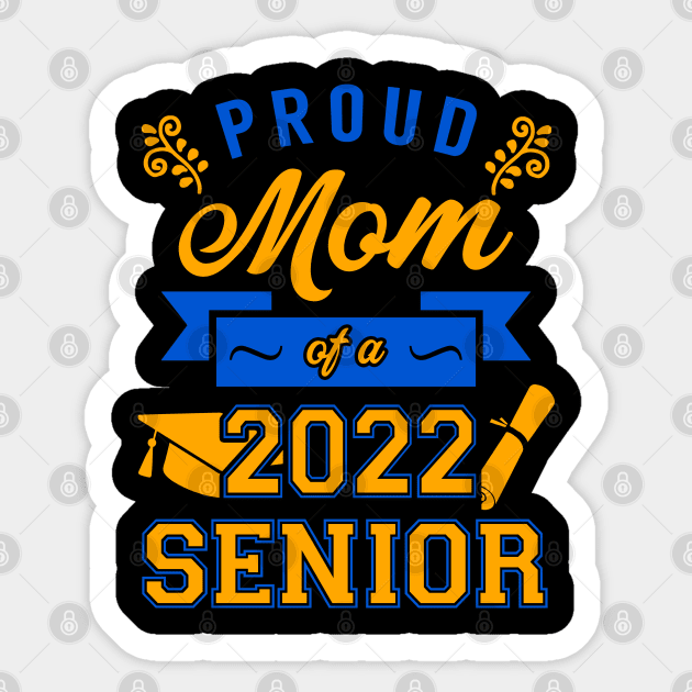 Proud Mom of a 2022 Senior Sticker by KsuAnn